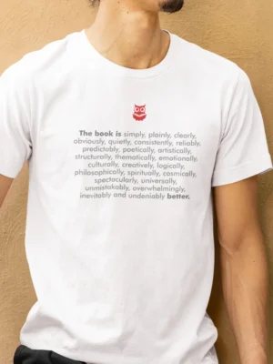 Typography quote about books being better printed in grey text with a small red owl icon on a white t-shirt | Smolt
